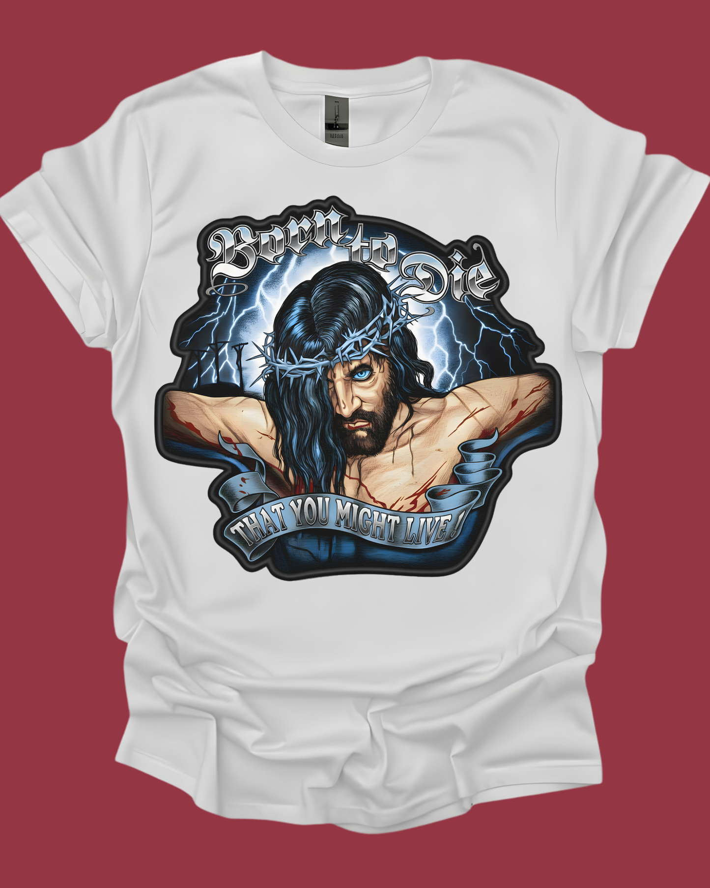 "Born to Die" Edgy Jesus Graphic Unisex T-Shirt.