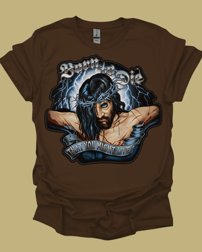 "Born to Die" Edgy Jesus Graphic Unisex T-Shirt.