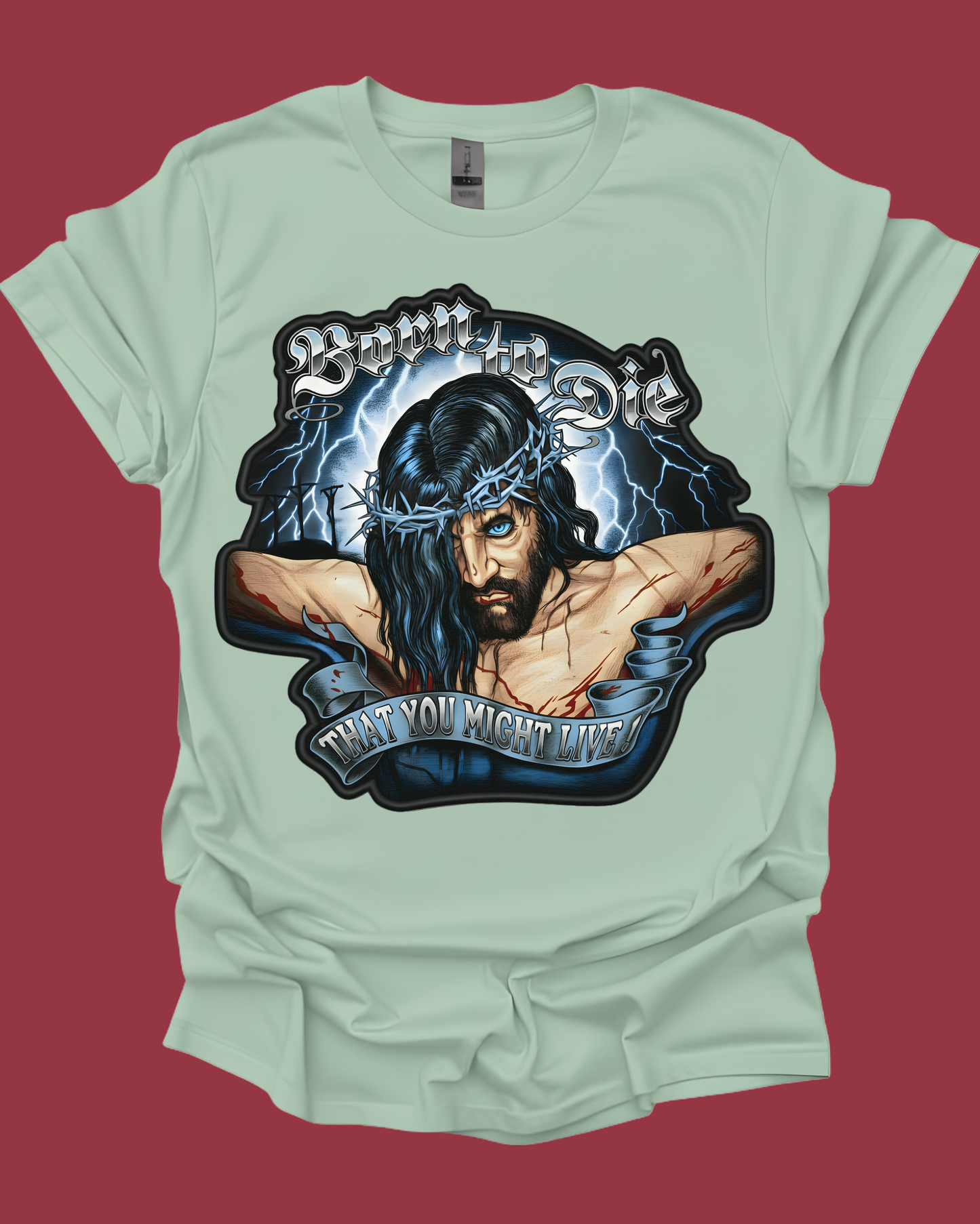 "Born to Die" Edgy Jesus Graphic Unisex T-Shirt.