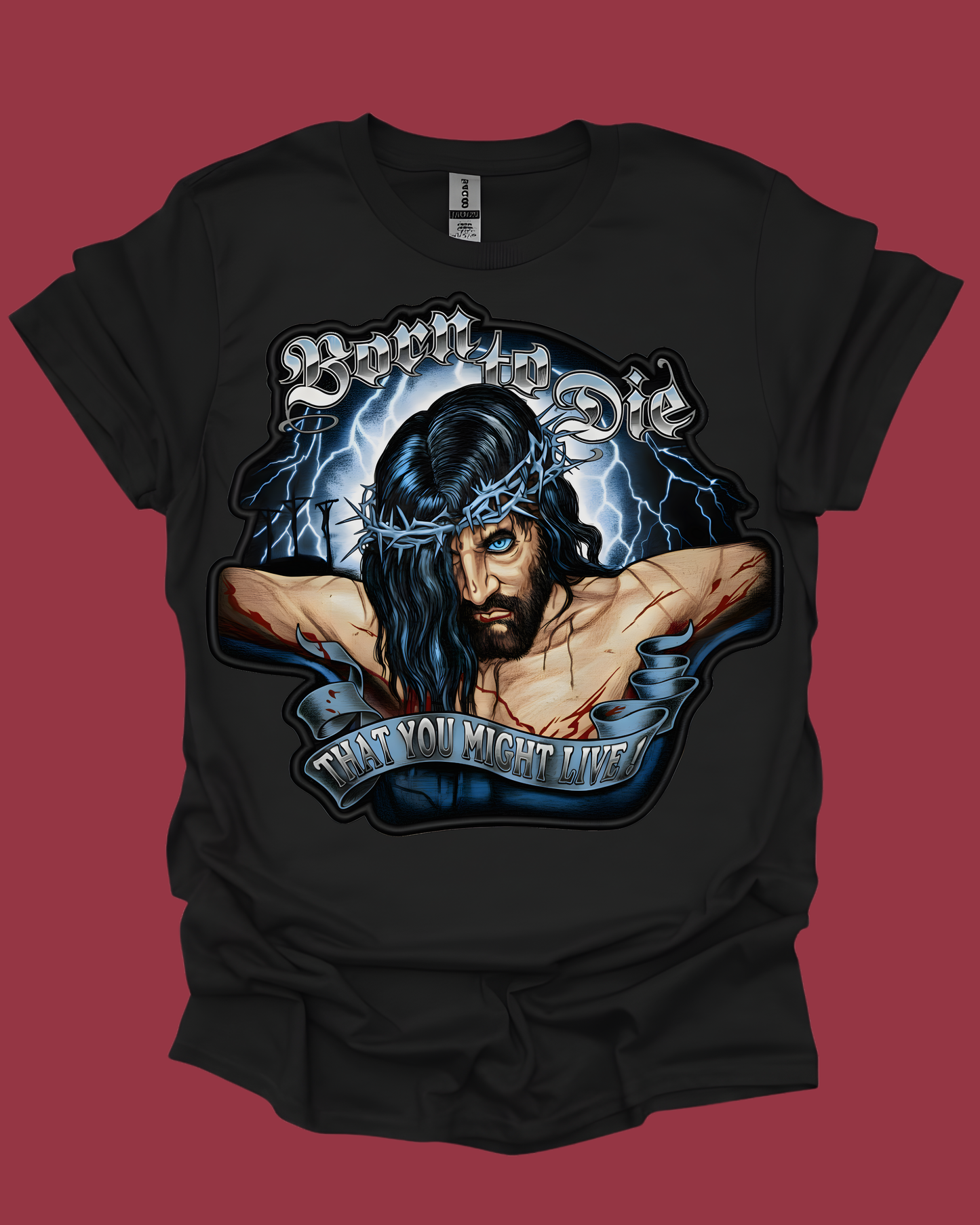 "Born to Die" Edgy Jesus Graphic Unisex T-Shirt.